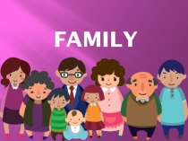 Презентация по английскому языку на тему Семья