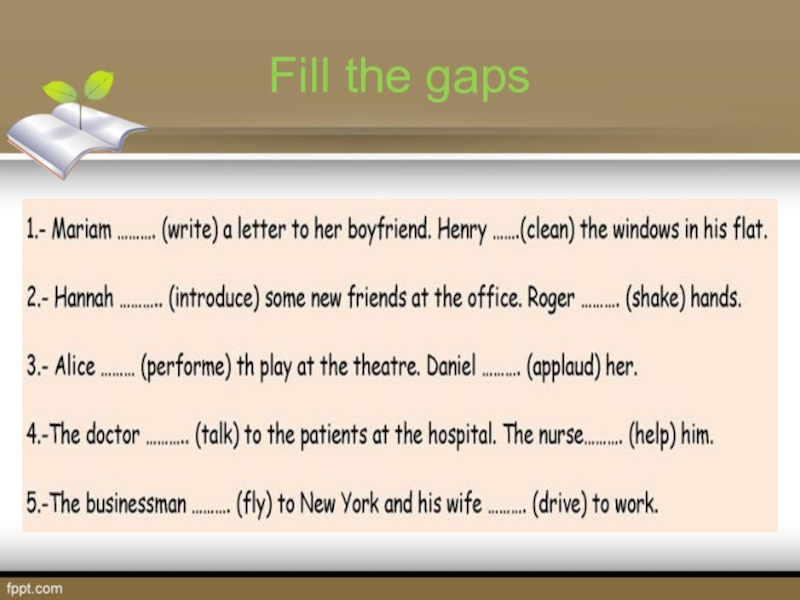 Write в present continuous. Present Continuous gap fill. At work 5 класс спотлайт презентация. Gap filling. Fill the gaps.