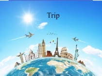 Презентация по английскому языку на тему Travelling 7 класс