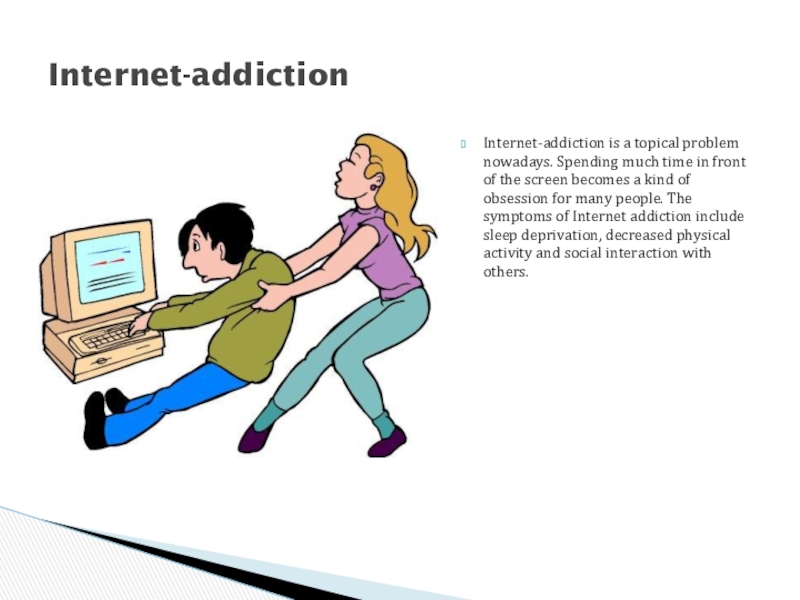 Internet text. Internet Addiction. Презентация на тему Addiction. Тема Internet in our Life. Английский в интернете.