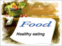 Презентация Food для 5 класса