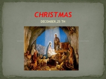 Презентация на английском языке по теме Christmas
