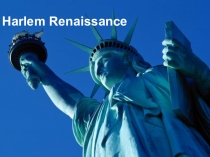 Презентация по английскому языку по теме Harlem Renaissance для 9-11 классов