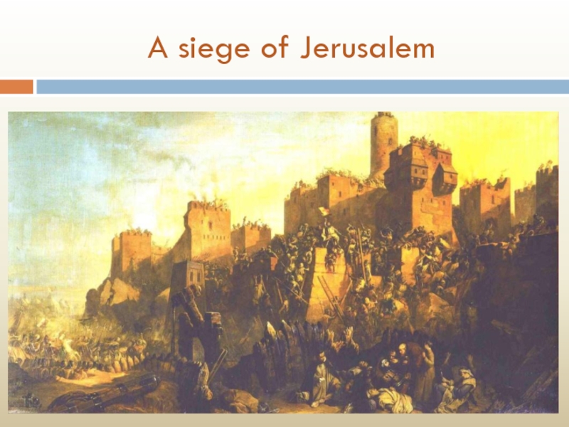 A siege of Jerusalem