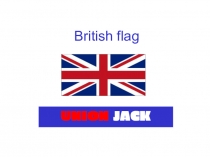 Презентация по английскому языку British flag