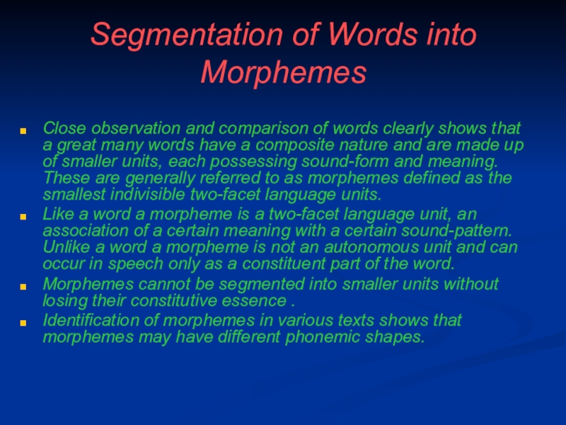 Word morpheme is. Segmentation of Words. Segmental Morphemes. Types of morphemic segmentability. Segmentation of Words into Morphemes. Morphemic Types of Words. Кратко.