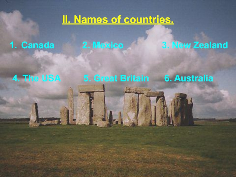 II. Names of countries.Canada      2. Mexico