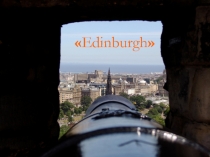 Презентация по английскому языку Эдинбург.