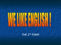 Презентация по английскому языку по теме “We like English” (Мы любим английский) 2 класс