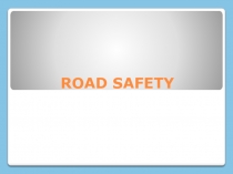 Презентация по английскому языку на тему Безопасность на дороге для 6 класса