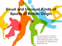 Презентация на английском языке Обычные и необычные виды спорта
