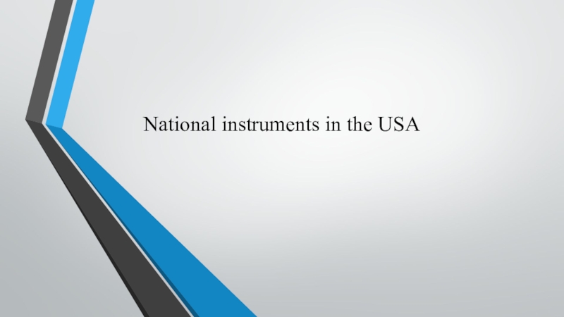 Презентация American national musical instruments