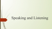 Speaking and Listening