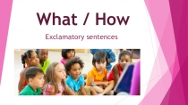 Использование слов What и How в восклицательных предложениях