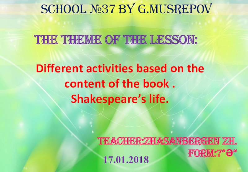 The theme of the lesson:Different activities based on the content of the book .