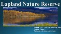 Презентация по английскому языку на тему Лапландский заповедник