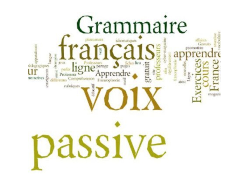 Презентация Презентация. Грамматика французского языка. Пассивная форма.