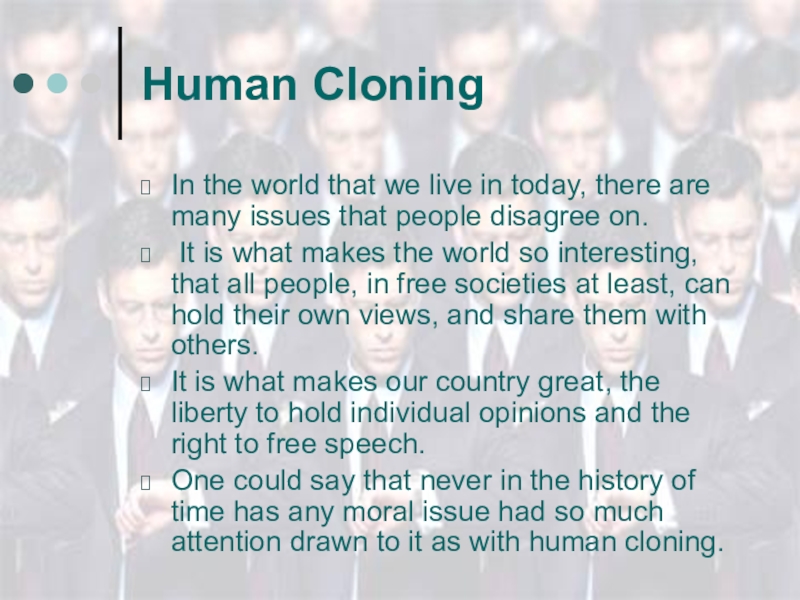 Реферат: Human Cloning Essay Research Paper Human CloningIn