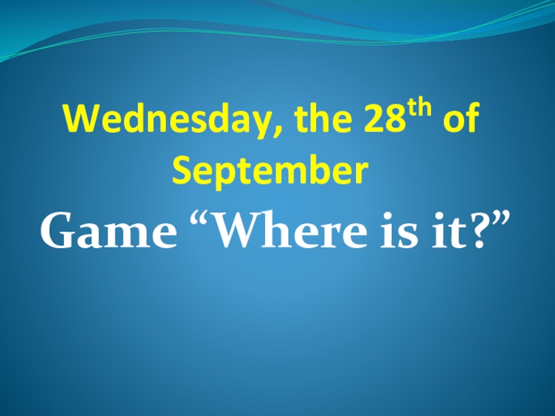 Презентация Презентация по английскому языку Where is it? - Game