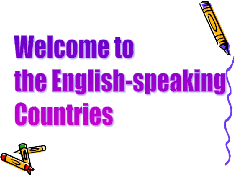 Презентация Презентация по английскому языку на тему Англо-говорящие страны