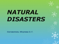 Презентация по английскому языку на тему Природные бедствия (7 класс)