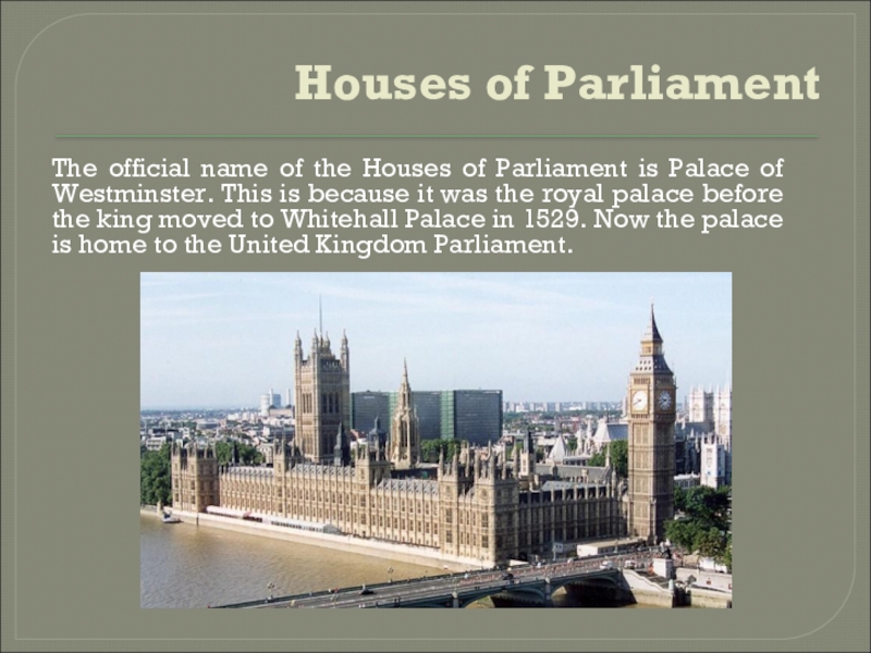 Houses of parliament перевод. Houses of Parliament для презентации. Достопримечательности ЛОНДОНАTHE House of par. The Houses of Parliament текст. Достопримечательности Лондона Houses of Parliament.