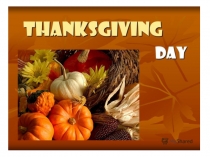 Презентация по английскому языку на тему День Благодарения