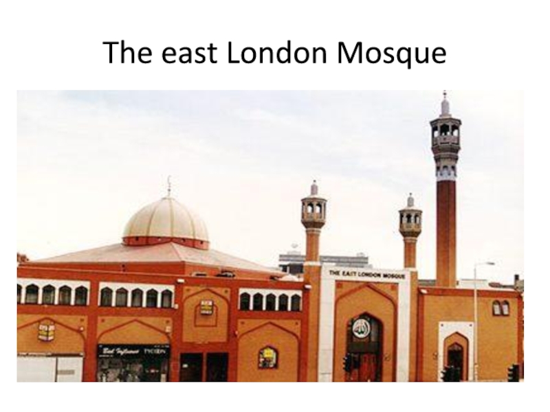 The east London Mosque