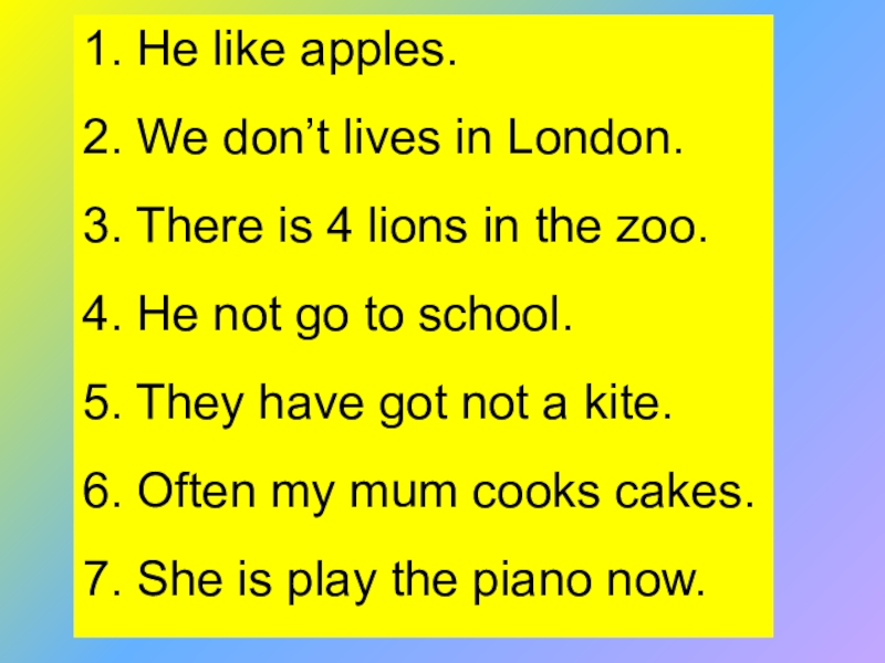 I like them apples. Викторина are you good at English. He likes Apples. She not like Apples. Ыеууму dont like Apples Live in Britan.