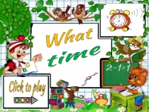 Презентация What time is it?
