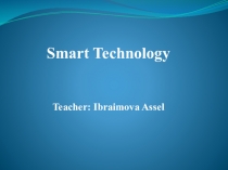 Presentation on ICT SMART TECHNOLOGY