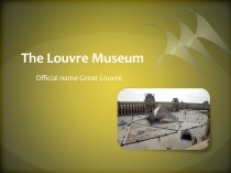 Тhe Louvre Museum 6 класс презентация