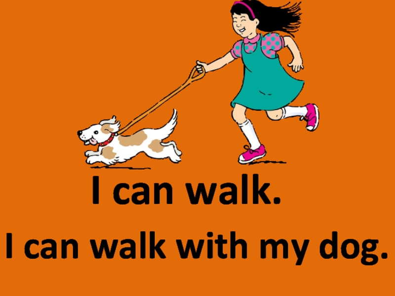 We can walk