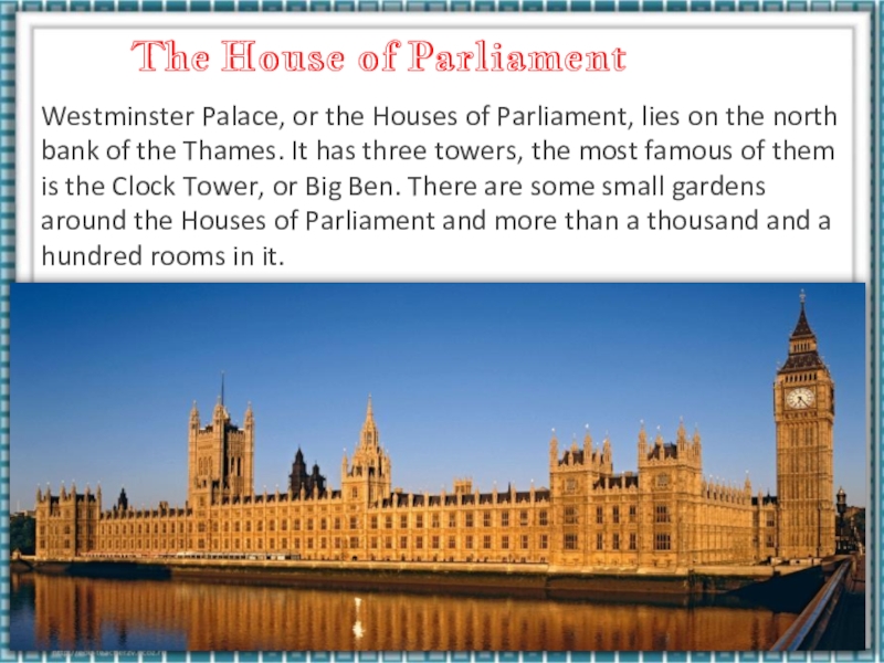 Houses of parliament перевод. The House of Parliament 3 интересных фактов. Houses of Parliament для презентации. Презентация the Houses of Parliament ( Westminster Palace). The House of Parliament презентация на английском.