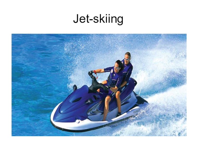 Как переводится skiing. Jet Skiing перевод. Jet Skiing транскрипция. Дети Jet Skiing. ABS Jet Skiing.