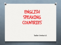Презентация по английскому языку Анлоговорящие страны