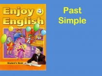 Презентация по английскому языку на тему Прошедшее простое время. Past Simple