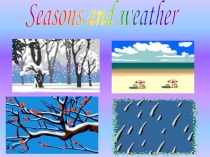Презентация по английскому языку на тему Времена года