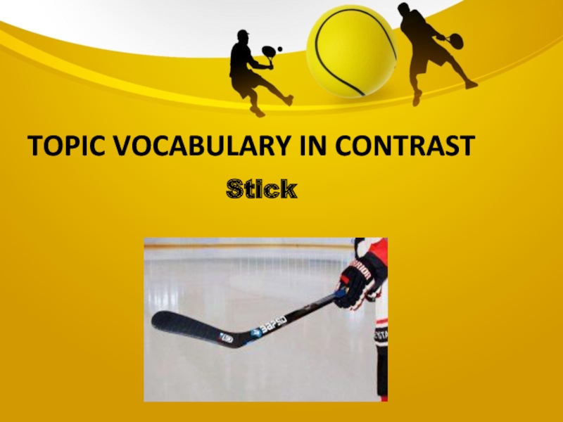 Topic vocabulary in contrastStick