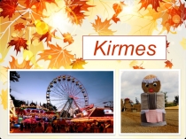Презентация воспитательного мероприятия по немецкому языку Kirmes