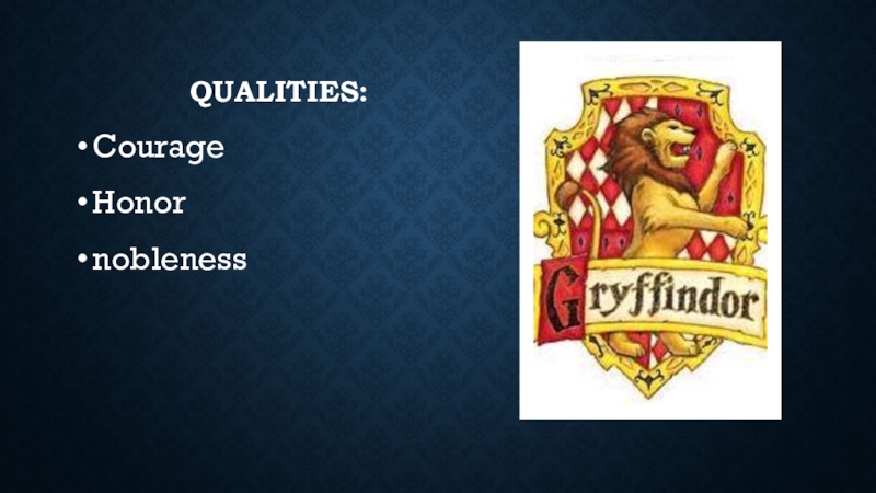 qualities:CourageHonornobleness