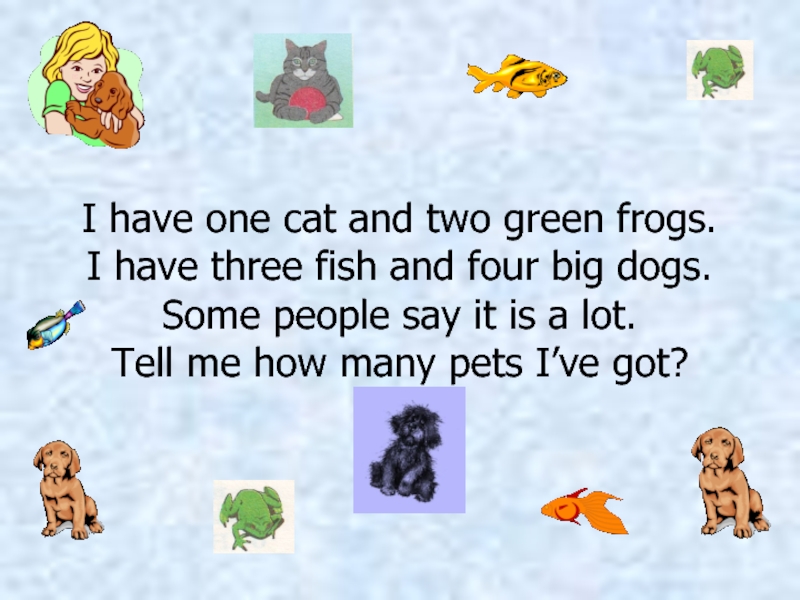 I ve a pet. Стих Грин Фрог Грин английский язык. My Green two Dogs. Read and write. A 2 A Blue Fish 3 a Green Frog.