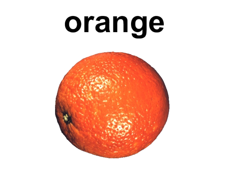 Orange language. Orange карточка на английском. Апельсин на английском языке. Карточка апельсин на английском. Впельсинна английском.