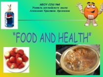 Урок английского языка в 6 классе на тему Здоровая еда