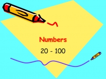 Презентация Числительные Numbers 20-100