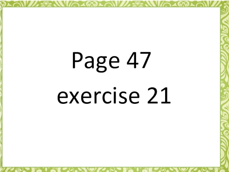 sleep wellgo to bed late Page 47 exercise 21