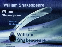 Презентация по английскому языку Уильям Шекспир