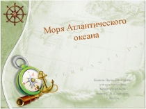 Презентация по географии на тему Моря Атлантического океана