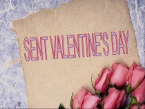 Презентация по английскому языку на тему День святого Валентина.