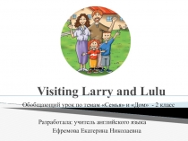 Презентация по английскому языку Visiting Larry and Lulu Spotlight 2 modules 1-2